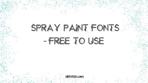 Spray Paint Fonts Free To Use Hipsthetic