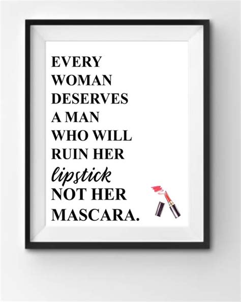 Every Woman Deserves A Man Who Will Ruin Her Lipstick Not Etsy