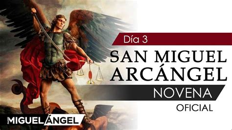 Novena Oficial A San Miguel Arcángel Día 3 Youtube