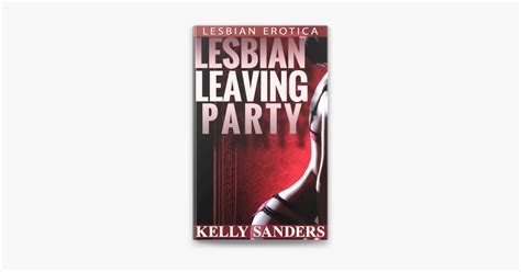 ‎lesbian leaving party lesbian erotica على apple books