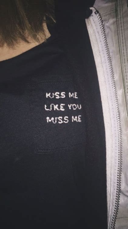 kiss me like you miss me on tumblr