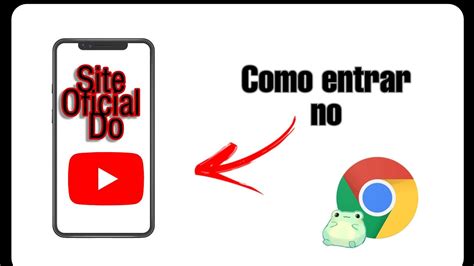 COMO ENTRAR NO SITE OFICIAL DO YOUTUBE PELO CHROME YouTube