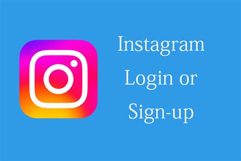 Instagram Loginsign Up Create Instagram Account To Sign In