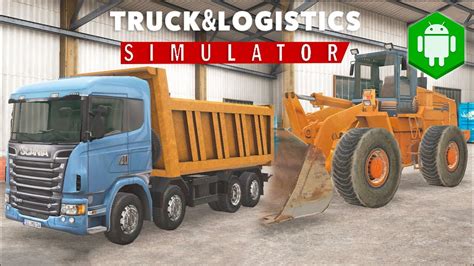 Truck And Logistics Simulator Para Android Youtube