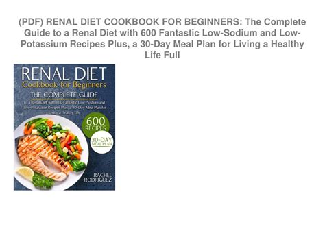 Ppt Pdf Renal Diet Cookbook For Beginners The Complete Guide To A