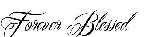 Forever Blessed Tattoo Designs Best Tattoo Ideas