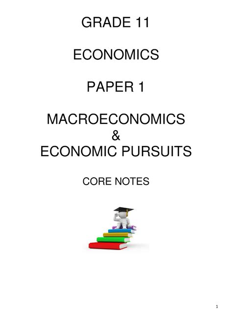 Grade 11 Core Notes Paper 1 2022 Grade 11 Economics Paper 1 Macroeconomics And Economic Pursuits