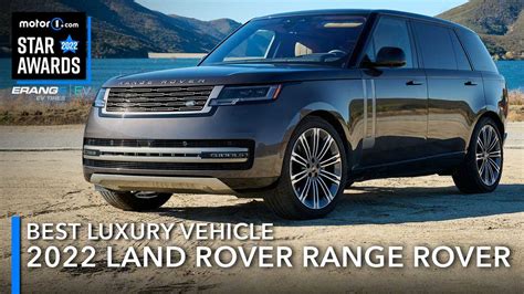 2022 Best Luxury Vehicle Land Rover Range Rover Wins Star Award