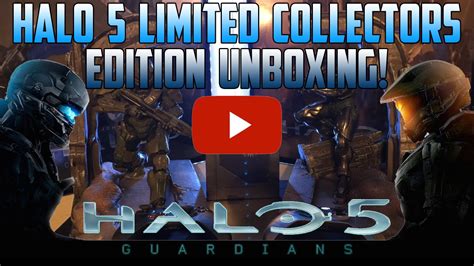 Halo 5 Guardians Limited Collectors Edition Unboxing Youtube