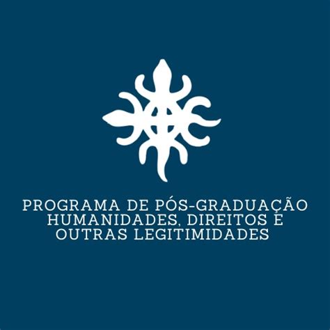 Apresenta O Geral Do Programa De P S Gradua O Em Humanidades