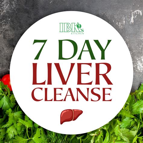 7 Day Liver Cleanse Ibks Kitchen