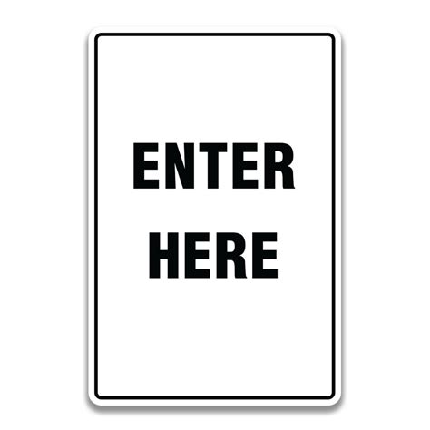 Enter Here Sign Safety Sign And Label