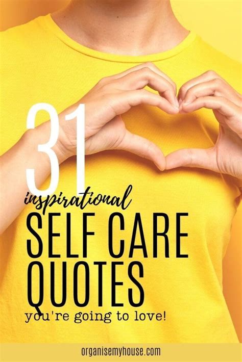 31 Inspirational Self Care Quotes Youre Going To Love Care Quotes