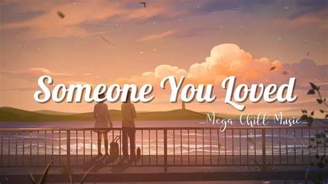 Someone You Loved ♫ Acoustic Chill Songs 2023 ♫ Chill Music That Make