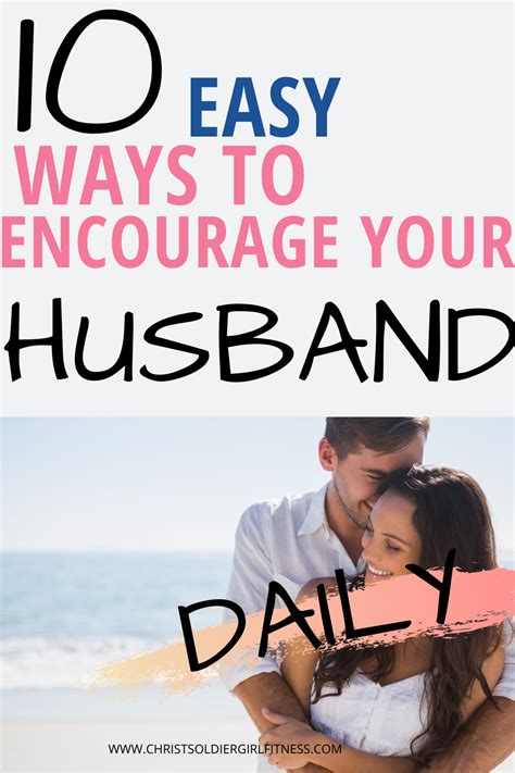 10 Ways To Encourage Your Husband Csg Fitness Happy Marriage