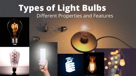 Types Of Light Bulbs Different Properties And Features · The Archspace