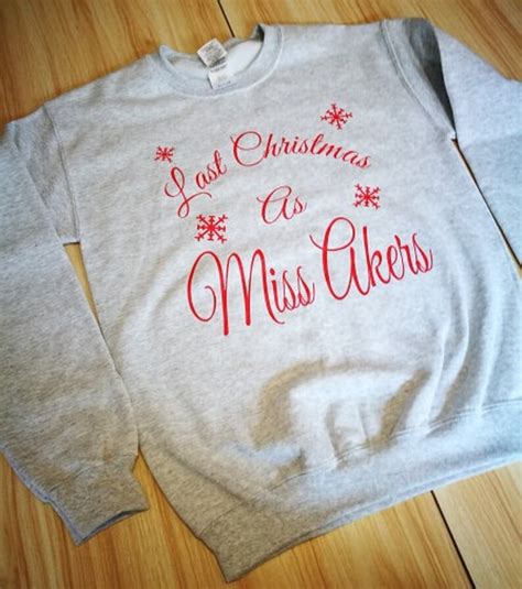 Last Christmas As Miss Personalised Sweatshirt Christmas Etsy Uk