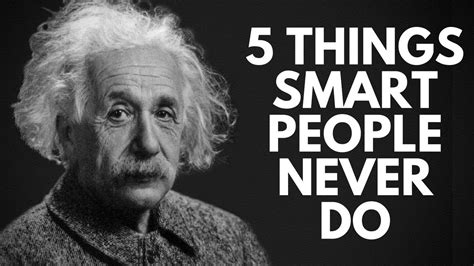 5 Things Smart People Never Do Youtube