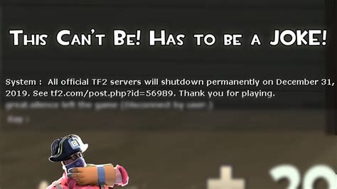 Is This A Joke Tf2 Server Shutting Down Youtube