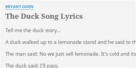 The Duck Song Lyrics By Bryant Oden Tell Me The Duck