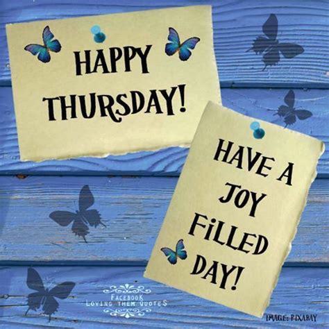 Happy Thursday Have A Joy Filled Day Pictures Photos And Images For