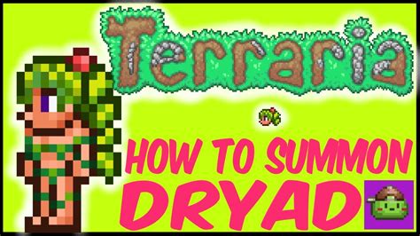 How To Get The Dryad Npc In Terraria Terraria 1449 Youtube