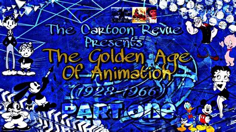 The Golden Age Of Animation The Complete Saga Cartoon Amino