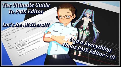 【mmd】how To Navigate Pmx Editors User Interface Not A Mmd Model