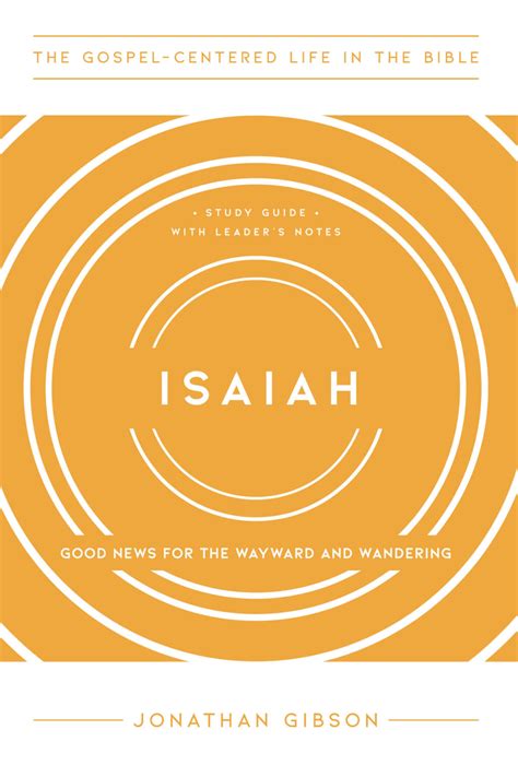 Six Gospel Truths Found In Isaiah By Jonathan Gibson New Growth Press