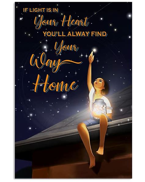 If Light Is In Your Heart Youll Alway Find Your Way Home Wall Art Cool