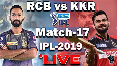 Live Ipl Rcb Vs Kkr Match Rcb Vs Kkr Live Streaming Score Rcbvskkr Youtube