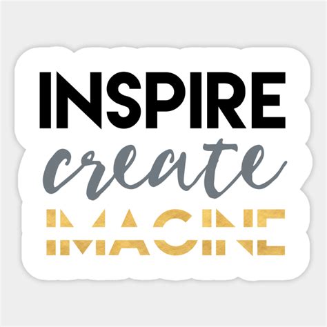 Inspire Create Imagine Typography Sticker Teepublic Au
