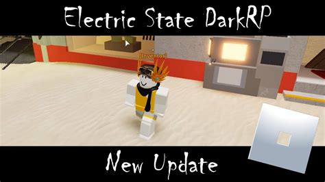 Electric State Darkrp New Update Youtube