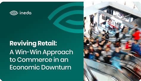 Reviving Retail A Win Win Approach To Commerce In An Economic Downturn