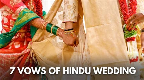 Seven Vows Of Hindu Wedding Significance Of The 7 Pheras Taken By