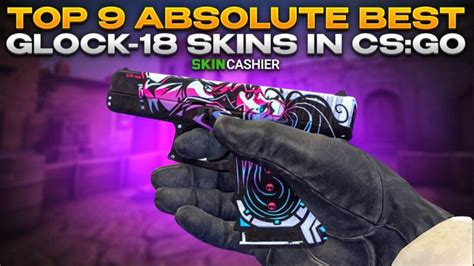 2023 The Absolute Best Glock 18 Skins In Csgo Top 9