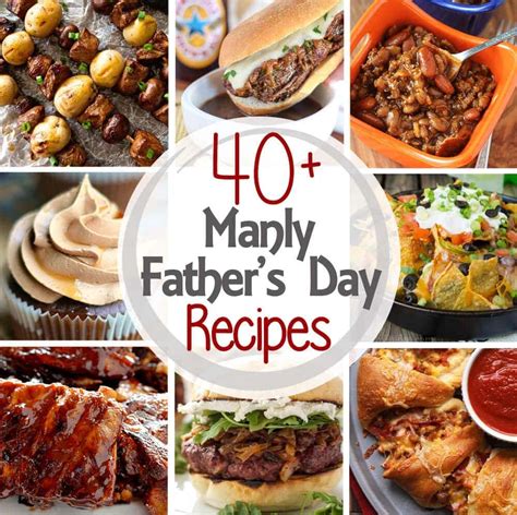 40 Manly Father S Day Recipes Julie S Eats Treats