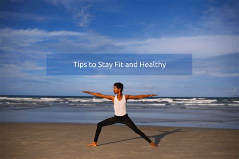 How To Stay Fit And Healthy Everyday Simple Tips From