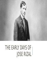 The Early Days Of Jose Rizal Pptx The Early Days Of Jose Rizal