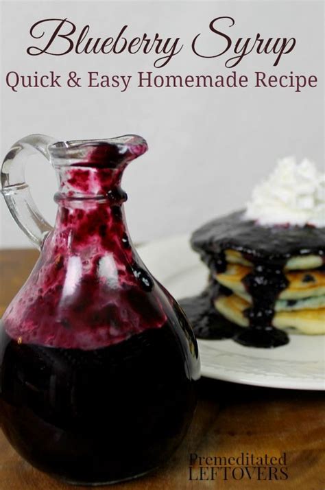 Quick And Easy Homemade Blueberry Syrup Recipe Blueberry Syrup Recipe