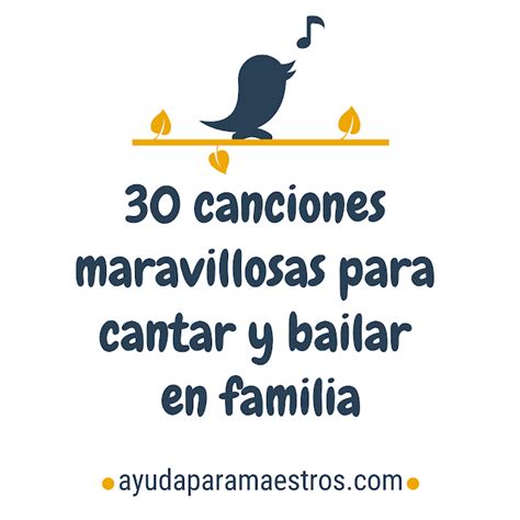 30 Canciones Maravillosas Para Cantar Y Bailar En Familia
