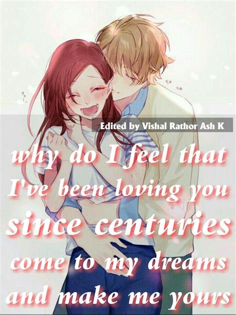 Make Me Yours Dear 😘😋 Anime Love Quotes Boy Or Girl Dear Love You