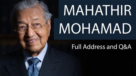 Tun Dr Mahathir Bin Mohamad Former Malaysian Prime Minister Full