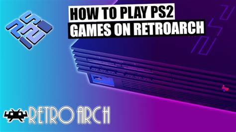 Retroarch Ps2 Set Up Guide How To Retro 41 Off