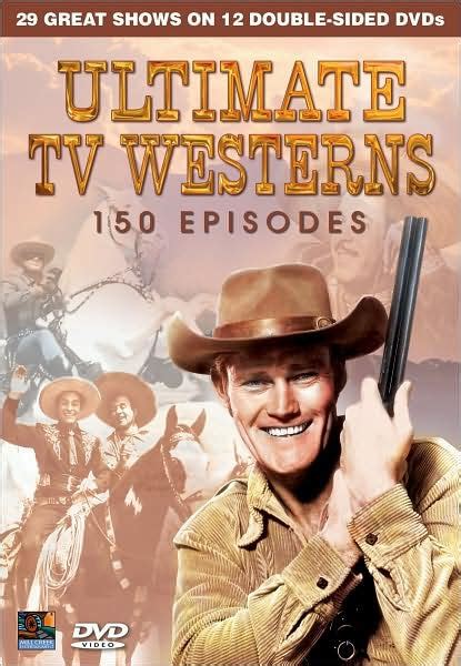 Ultimate Tv Westerns 150 Episodes Dvd Dvd Barnes And Noble