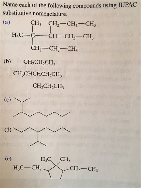 solved name each of the following compounds using iupac