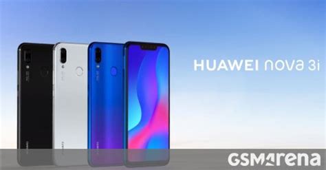 Huawei Nova 3i Announced With Kirin 710 GSMArena News