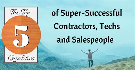 The Top 5 Qualities Of Super Successful Contractors Techs And