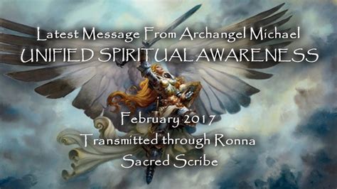 Archangel Michael - UNIFIED SPIRITUAL AWARENESS - February 2017 through
