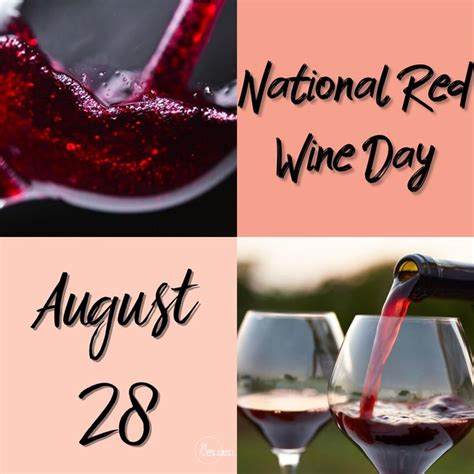 National Red Wine Day National Red Wine Day Red Wine Day